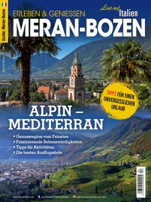 Meran-Bozen 2022 - Alpin Mediterran