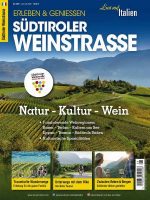 Titel: Lust auf Italien 3/2026 Titel: Lust auf Italien - Südtiroler Weinstrasse - Natur - Kultur - Wein